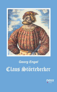 Claus StÃ¶rtebecker Georg Engel Author
