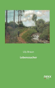 Lebenssucher Lily Braun Author