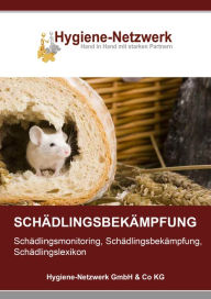 Schädlingsbekämpfung: Schädlingsmonitoring, Schädlingsbekämpfung, Schädlingslexikon Hygiene-Netzwerk GmbH & Co KG Editor