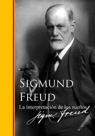 La interpretaciÃ³n de los sueÃ±os Sigmund Freud Author