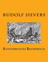 Kunterbuntes Bilderbuch Rudolf Sievers Author