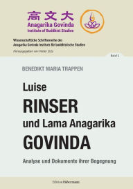 Luise Rinser und Lama Anagarika Govinda Benedikt Maria Trappen Author