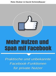 Mehr Nutzen und SpaÃ mit Facebook XinXii-GD Publishing Author