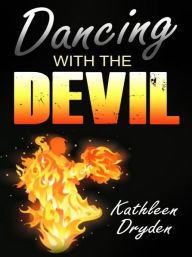 Dancing With The Devil - Kathleen Dryden