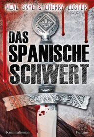 Das Spanische Schwert Neal Skye Author
