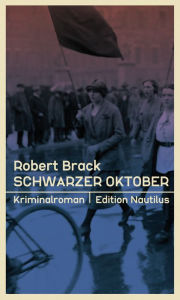 Schwarzer Oktober Robert Brack Author