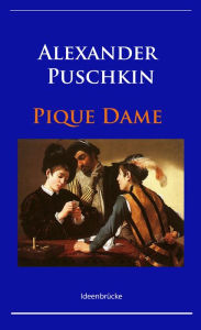 Pique Dame Alexander Puschkin Author