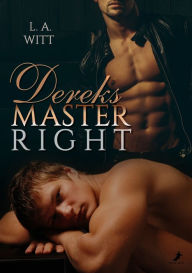 Dereks Master Right - L.A. Witt