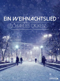 Ein Weihnachtslied Charles Dickens Author