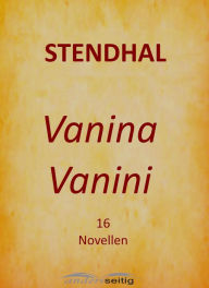 Vanina Vanini: 16 Novellen Stendhal Author