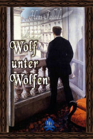 Wolf unter WÃ¶lfen Hans Fallada Author