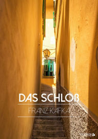 Das Schloß Franz Kafka Author