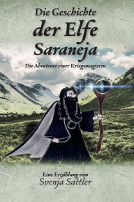 Die Geschichte der Elfe Saraneja
