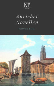 Züricher Novellen Gottfried Keller Author