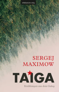 Taiga Sergej Maximow Author