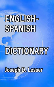 English / Spanish Dictionary - Joseph D. Lesser