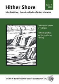 Tolkien's Influence on Fantasy - Tolkiens Einfluss auf die Fantasy: Hither Shore Band 9 Dr. et al. Thomas Fornet-Ponse Editor