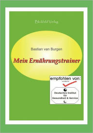 Mein Ernährungstrainer Bastian van Burgen Author