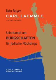 Zeitgeschichte 1936-39 Carl Laemmle: Carl Laemmle - Kampf um BÃ¼rgschaften Udo Bayer Author