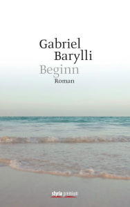 Beginn: Roman Gabriel Barylli Author