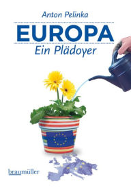 Europa - Ein Plädoyer Anton Pelinka Author