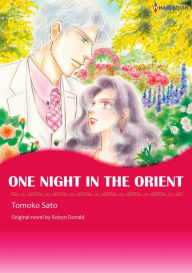 ONE NIGHT IN THE ORIENT: Harlequin comics ROBYN DONALD Author