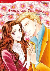 ANNIE, GET YOUR GUY: Harlequin comics Lori Foster Author