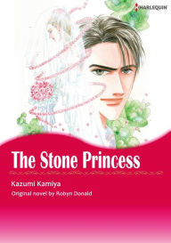 THE STONE PRINCESS: Harlequin comics Robyn Donald Author