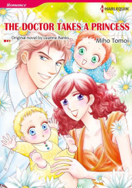 THE DOCTOR TAKES A PRINCESS: Harlequin comics Leanne Banks Author