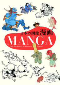 MANGA: The Pre-History of Japanese Comics Nobyoshi Hamada Author