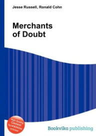 Merchants of Doubt - Jesse Russell