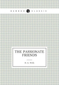 The Passionate Friends H. G. Wells Author