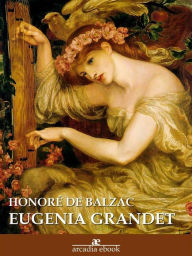 Eugenia Grandet Honore de Balzac Author