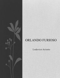 Orlando Furioso Lodovico Ariosto Author
