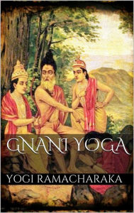 Gnani Yoga Yogi Ramacharaka Author