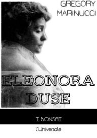 Eleonora Duse Gregory Marinucci Author