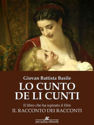 Lo cunto de li cunti (Il racconto dei racconti) Giovan Battista Basile Author