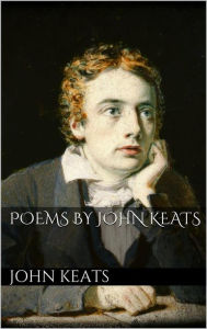 Poems by John Keats John Keats Author