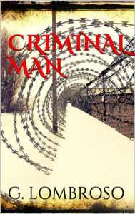 Criminal Man Gina Lombroso Author