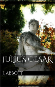 Julius Caesar Jacob Abbott Author