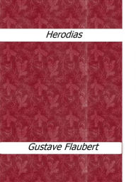 Herodias Gustave Flaubert Author