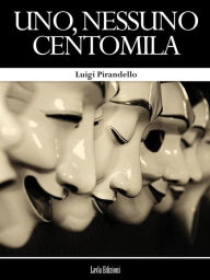 Uno, nessuno centomila Luigi Pirandello Author