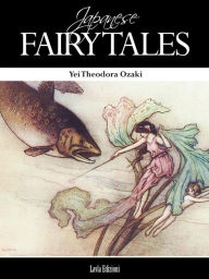 Japanese Fairy Tales Yei Theodora Ozaki Author