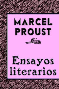Ensayos Literarios Marcel Proust Author