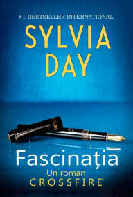 9786063300424 - Sylvia Day: Fascinatia (Captivated by You) - Cartea