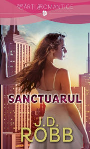 9786063300486 - J. D. Robb: Sanctuarul - Cartea