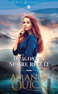 9786063302893 - Amanda Quick: Dragostea nu are reguli - Cartea