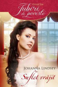 9786063308604 - Johanna Lindsey: Suflet vrăjit - Cartea