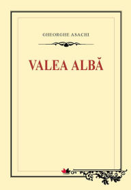 Valea Alba Asachi Gheorghe Author