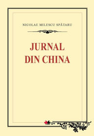 Jurnal din China Nicolae Milescu Spataru Author